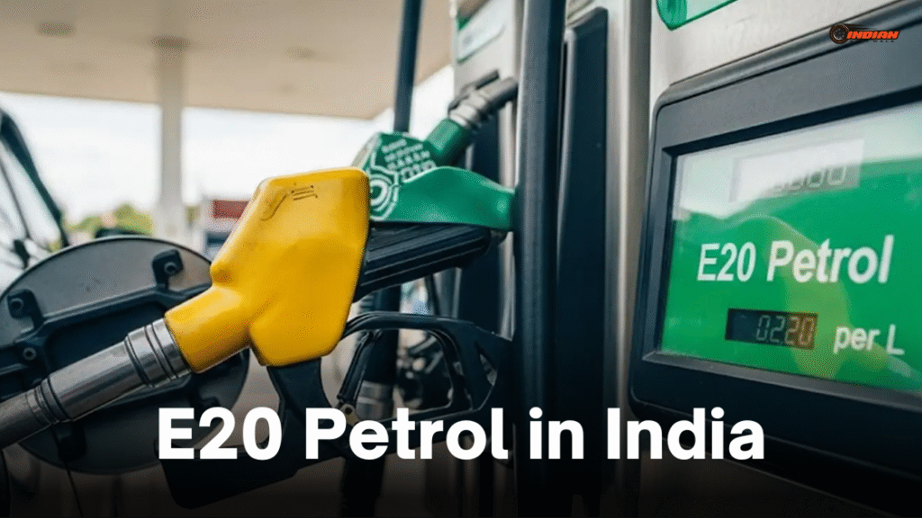 E20 Petrol in India